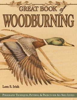 Great Book of Woodburning Pyrography Techniques, Patterns and Projects for All Skill Levels  9781565232877 Front Cover