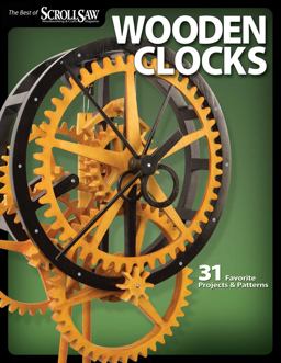 Wooden Clocks 31 Favorite Projects and Patterns  9781565234277 Front Cover