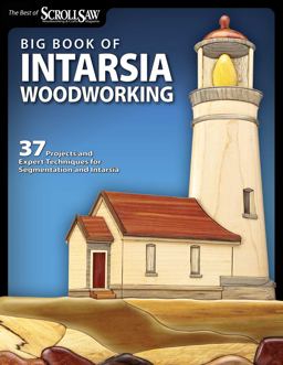 Big Book of Intarsia Woodworking 37 Projects and Expert Techniques for Segmentation and Intarsia  9781565235502 Front Cover
