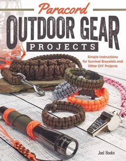 Paracord Outdoor Gear Projects Simple Instructions for Survival Bracelets and Other DIY Projects  9781565238466 Front Cover