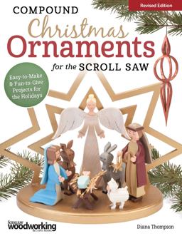 Compound Christmas Ornaments for the Scroll Saw, Revised Edition Easy-To-Make and Fun-to-Give Projects for the Holidays  9781565238473 Front Cover