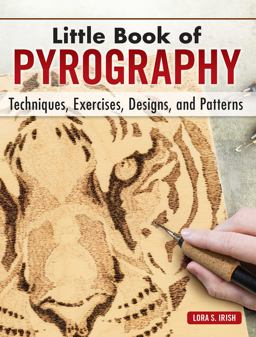 Little Book of Pyrography Techniques, Exercises, Designs, and Patterns 2018 9781565239692 Front Cover