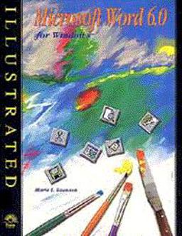 Microsoft Word 6 for Windows - Illustrated