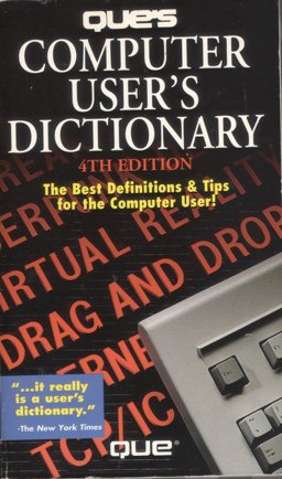 Que's Computer User's Dictionary Que's Computer User's Dictionary