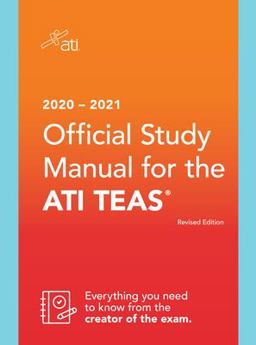 ATI TEAS Study Manual 2020-2021 Edition 7th 9781565332324 Front Cover