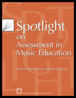 Spotlight on Assessment in Music Education Selected Articles from State MEA Journals  9781565451438 Front Cover