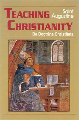 Teaching Christianity Works of Saint Augustine I/11 2nd 9781565480490 Front Cover