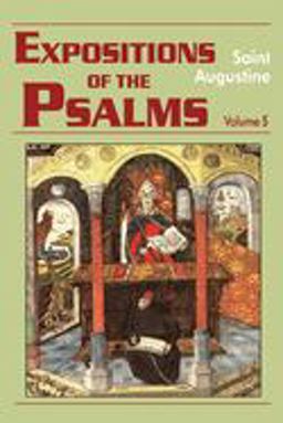 Expositions of the Psalms 99-120