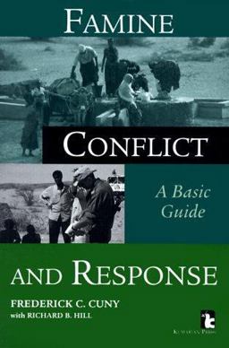 Famine, Conflict and Response A Basic Guide  9781565490901 Front Cover