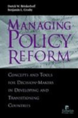 Managing Policy Reform Concepts and Tools for Decision-Makers in Developing and Transitioning Countries  9781565491427 Front Cover