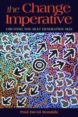 Change Imperative Creating the Next Generation NGO  9781565493254 Front Cover