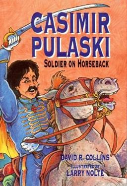 Casimir Pulaski Soldier on Horseback  9781565540828 Front Cover