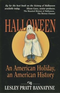 Halloween An American Holiday, an American History  9781565543461 Front Cover