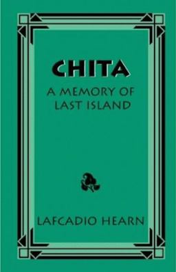 Chita A Memory of Last Island  9781565549715 Front Cover