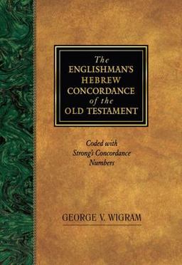 Englishman's Hebrew Concordance of the Old Testament Coded with Strong's Concordance Numbers  9781565632080 Front Cover