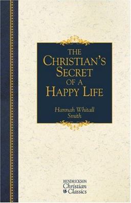 The Christian's Secret of a Happy Life