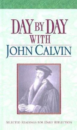 Day by Day with John Calvin