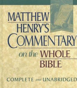 Matthew Henry's Commentary on the Whole Bible