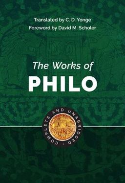 Works of Philo Complete and Unabridged  9781565638099 Front Cover