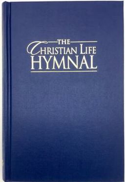 The Christian Life Hymnal