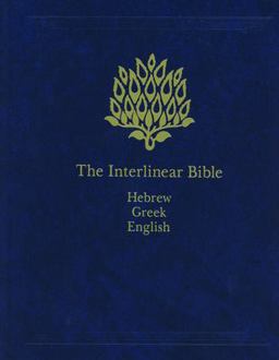 The Interlinear Bible Hebrew Greek English  9781565639775 Front Cover
