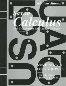 Saxon Calculus with Trigonometry and Analytic Geometry 2nd 9781565771482 Front Cover