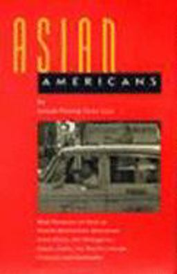 Asian Americans Oral Histories of First to Fourth Generation Americans from China, the Philippines, Japan, India, the Pacific Islands, Vietnam And  9781565840232 Front Cover