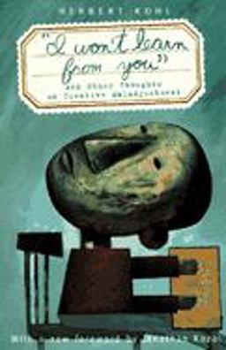 I Won't Learn from You And Other Thoughts on Creative Maladjustment 2nd 9781565840966 Front Cover
