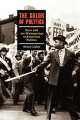 Color of Politics Race and the Mainsprings of American Politics  9781565843257 Front Cover