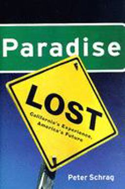 Paradise Lost California's Experience, America's Future  9781565843578 Front Cover