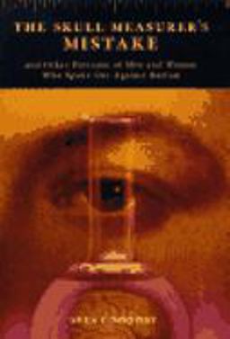 Skull Measurer's Mistake And Other Portraits of Men and Women Who Spoke Out Against Racism  9781565843639 Front Cover