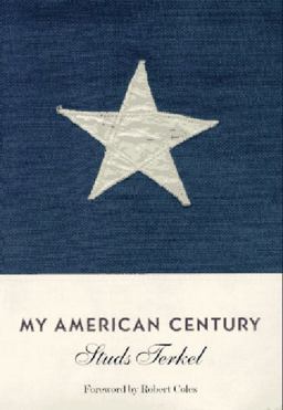 My American Century My American Century