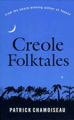 Creole Folktales  9781565843967 Front Cover
