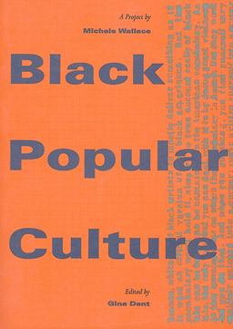 Black Popular Culture  9781565844599 Front Cover