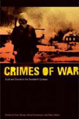 Crimes of War Guilt and Denial in the Twentieth Century  9781565848146 Front Cover