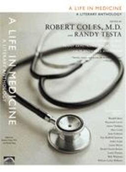 Life in Medicine A Literary Anthology  9781565848498 Front Cover