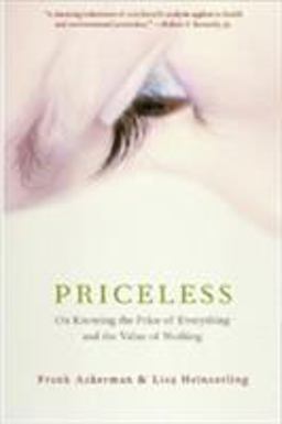 Priceless On Knowing the Price of Everything and the Value of Nothing  9781565849815 Front Cover