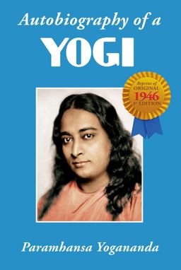 Autobiography of a Yogi The Original 1946 Edition Plus Bonus Material 2nd 9781565892125 Front Cover