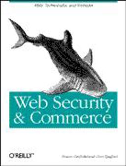 Web Security and Commerce  9781565922693 Front Cover
