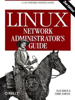Linux Network Administrator's Guide