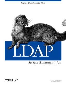 LDAP System Administration Putting Directories to Work  9781565924918 Front Cover