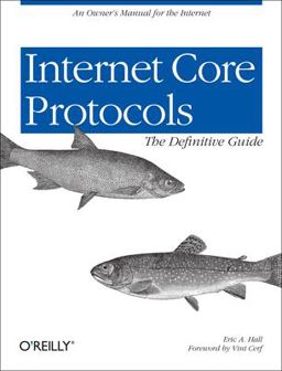 Internet Core Protocols An Owner's Manual for the Internet  9781565925724 Front Cover