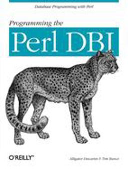 Programming the Perl DBI Database Programming with Perl  9781565926998 Front Cover