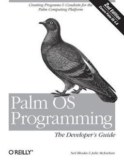 Palm OS Programming The Developer's Guide 2nd 9781565928565 Front Cover
