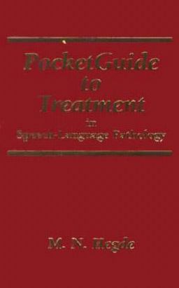 Pocket Guide to Treatment in Speech-Language Pathology 1st 1995 9781565932746 Front Cover
