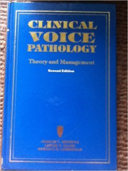 Clinical Voice Pathology Theory and Management 2nd 9781565933422 Front Cover