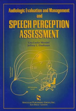 Audiologic Evaluation and Management and Speech Perception Assessment