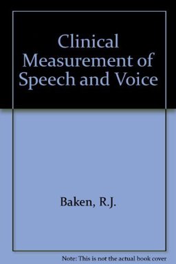 Clinical Measurement of Speech and Voice 1st 9781565938090 Front Cover