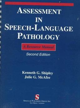 Assessment in Speech-Language Pathology A Resource Manual 2nd 9781565938700 Front Cover