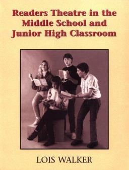 Readers Theatre in the Middle School and Junior High Classroom